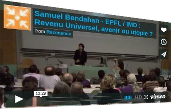 Samuel Bendahan - EPFL / IMD : Revenu Universel, avenir ou utopie ?